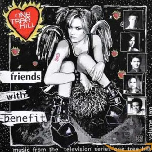 One Tree Hill: Music from the Television Series, Vol. 2 - Friends with Benefit (Bande Originale)