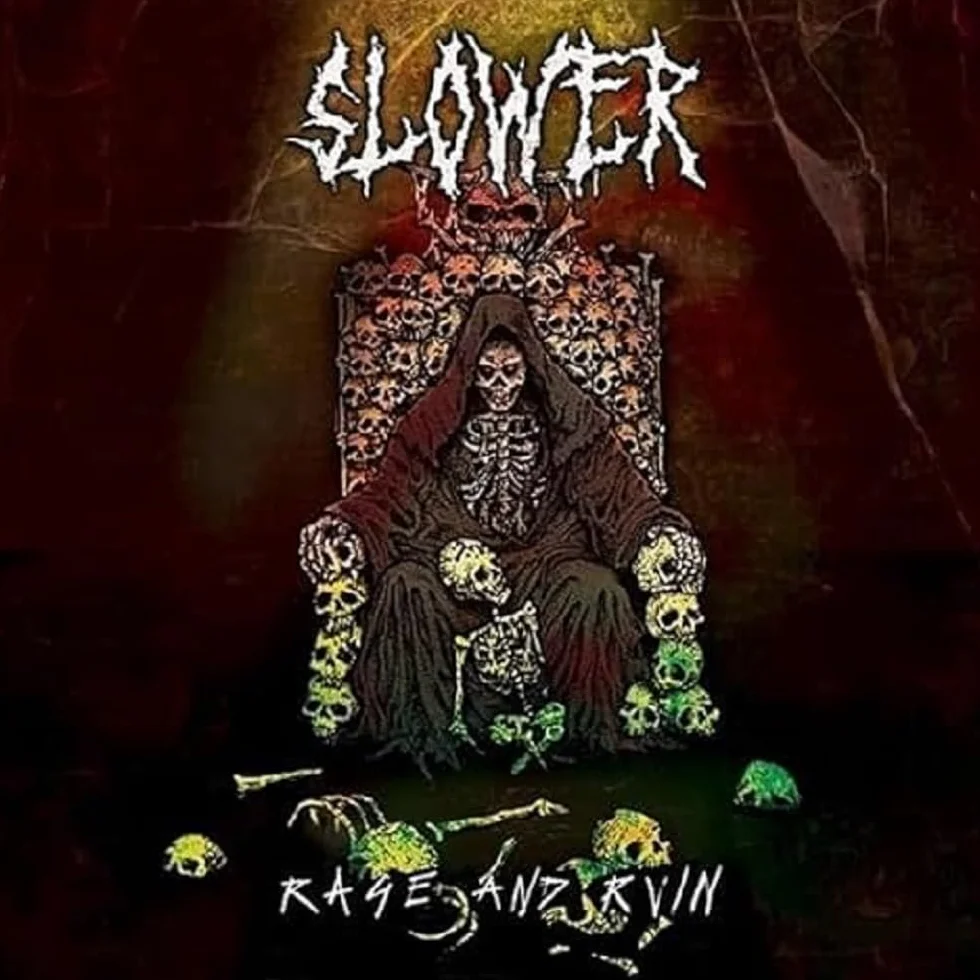 Slower Rage And Ruin