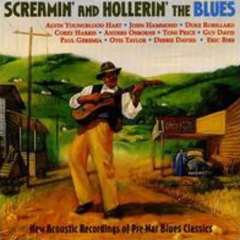 Screamin & Hollerin the Blues