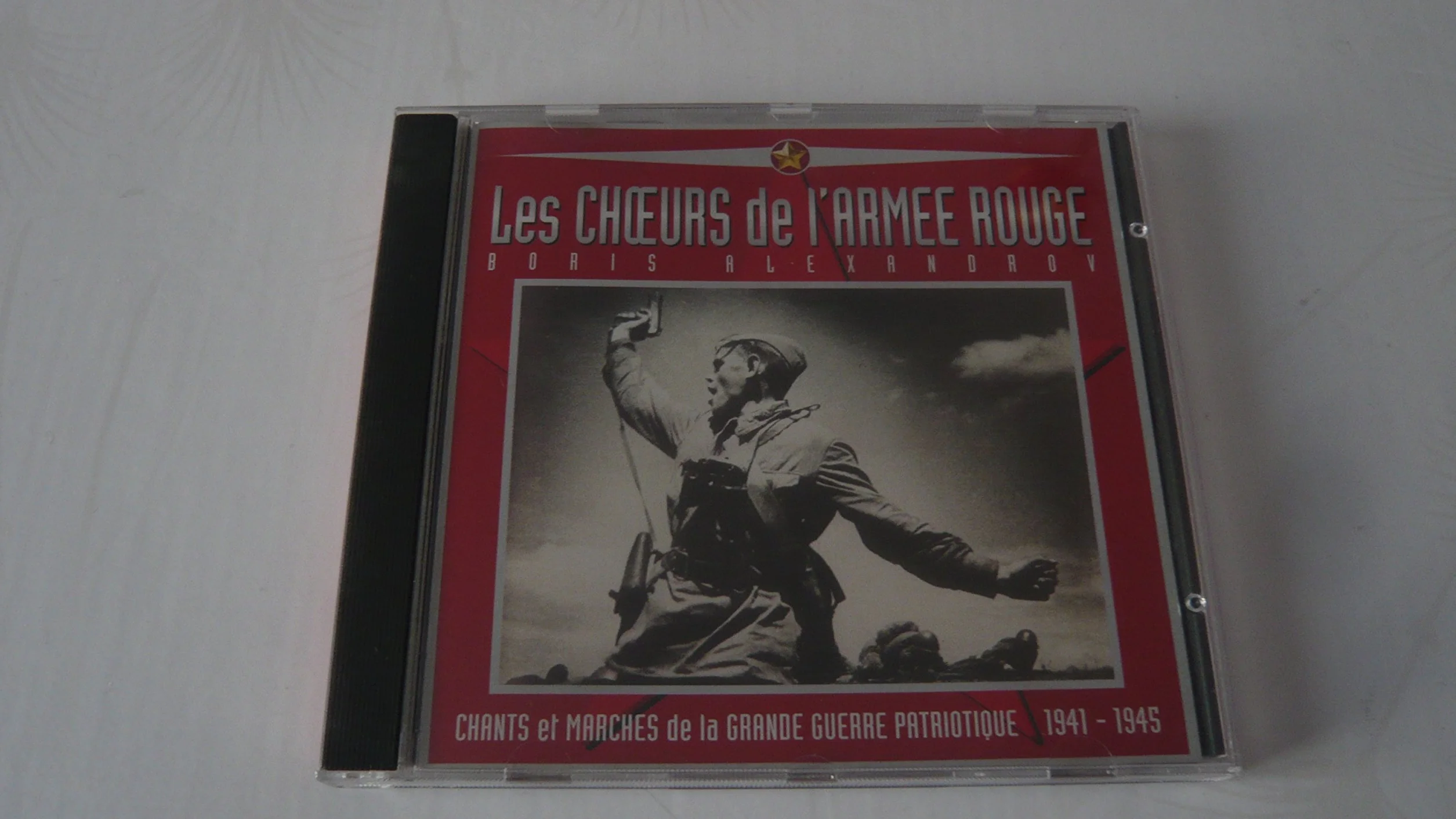 Chants & Marches de la grande guerre patriotique 1941-1945