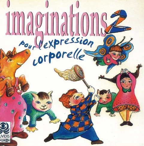 Imaginations pour l'expression corporelle Vol.2