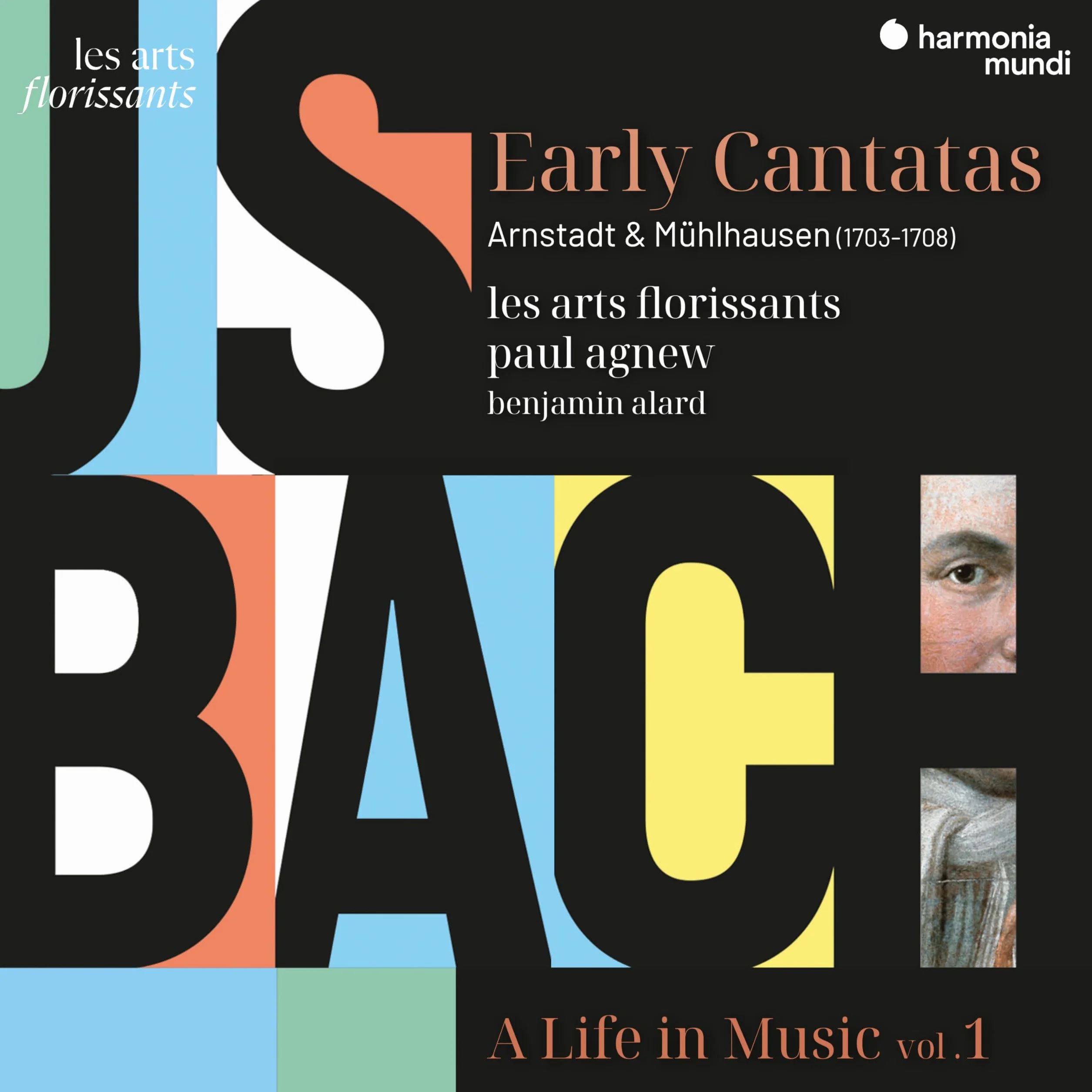J. S. Bach: Life in Music Vol. 1 Arnstadt & Mühlhausen 1703-1708 Cantates de Jeunesse