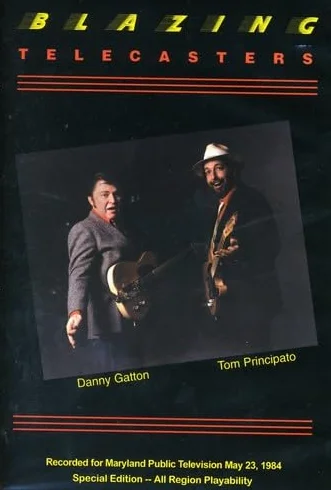 Tom Principato Danny Gatton Blazing Telecasters