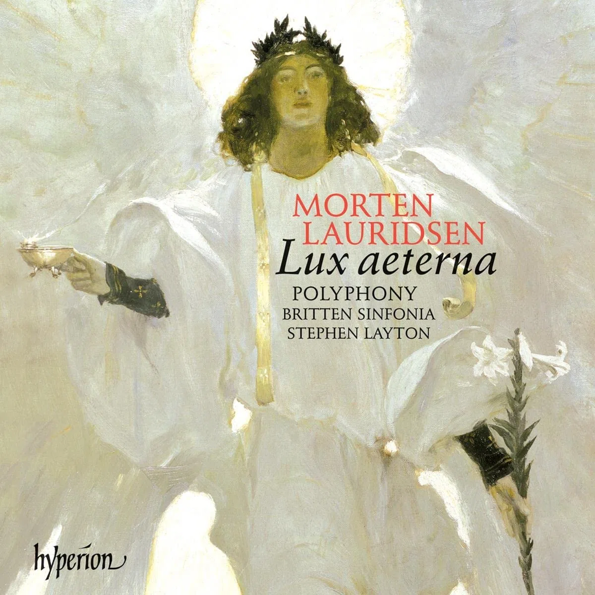 Lauridsen : Lux Aeterna & Autres Œuvres pour Chœur