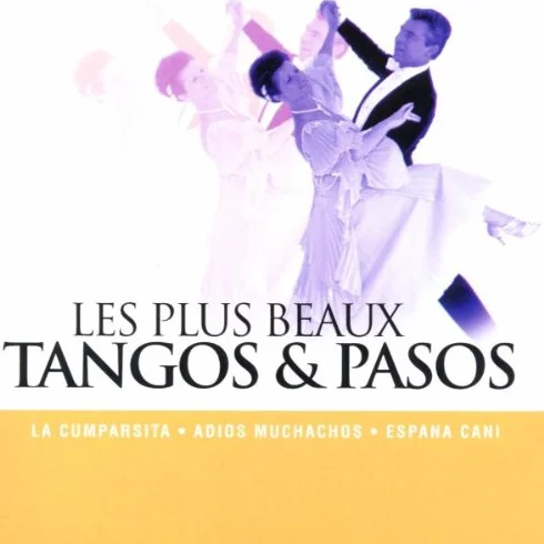 Les Plus Beaux Tangos et Pasos