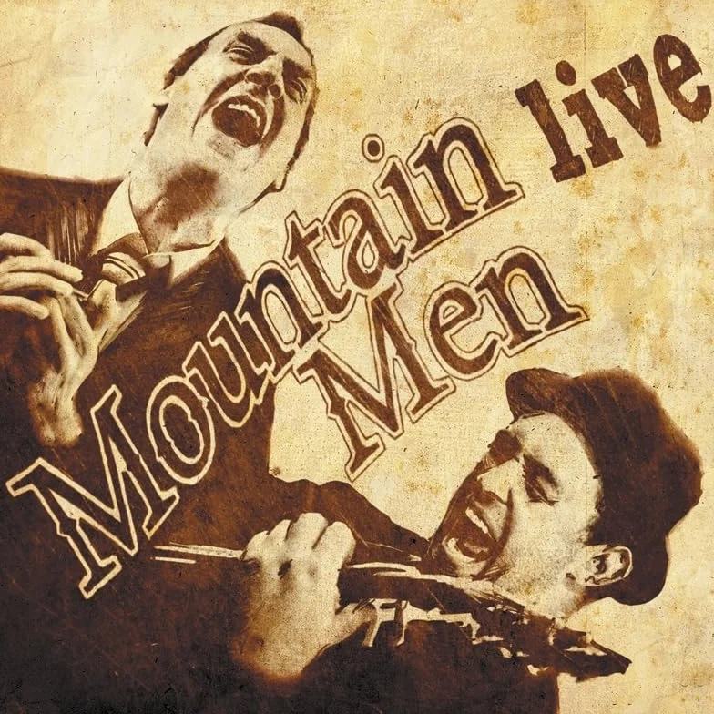 Mountain Men Live