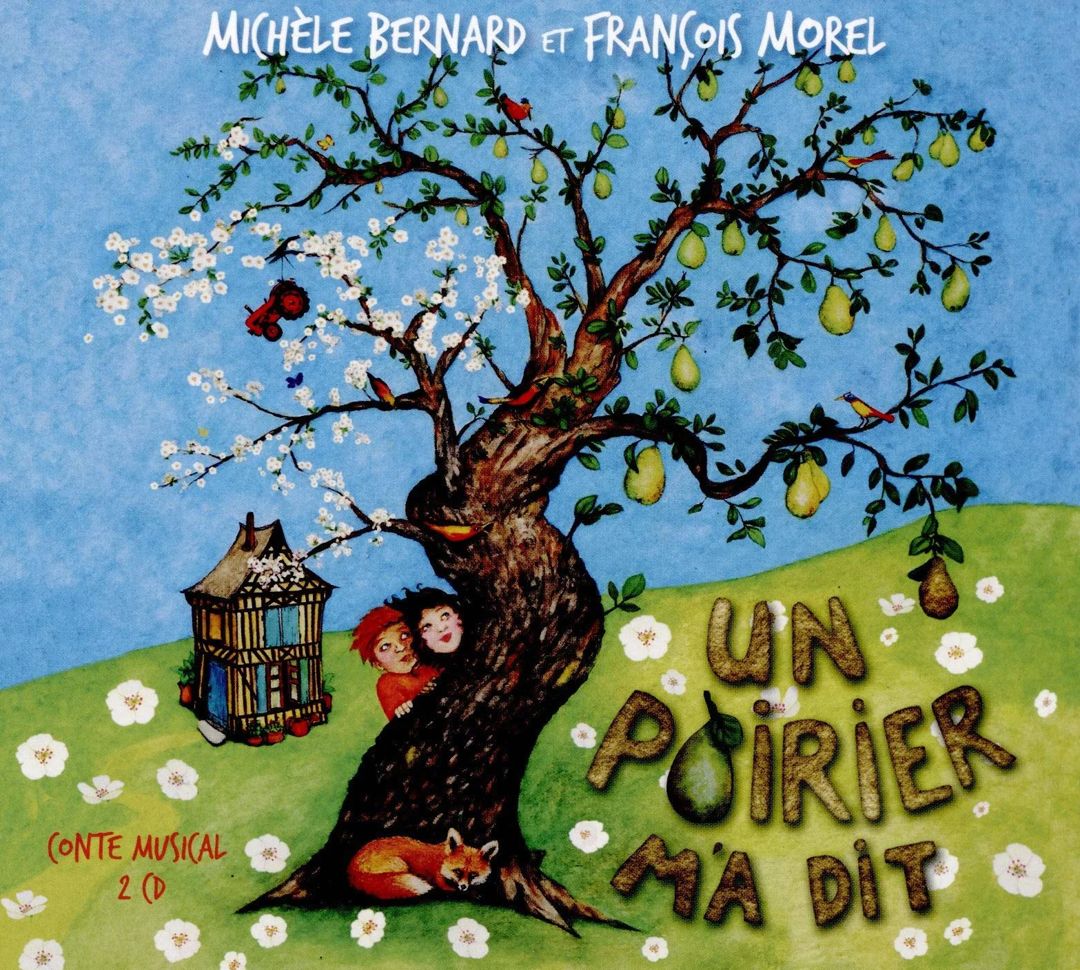 Un Poirier M'a Dit - Conte Musical