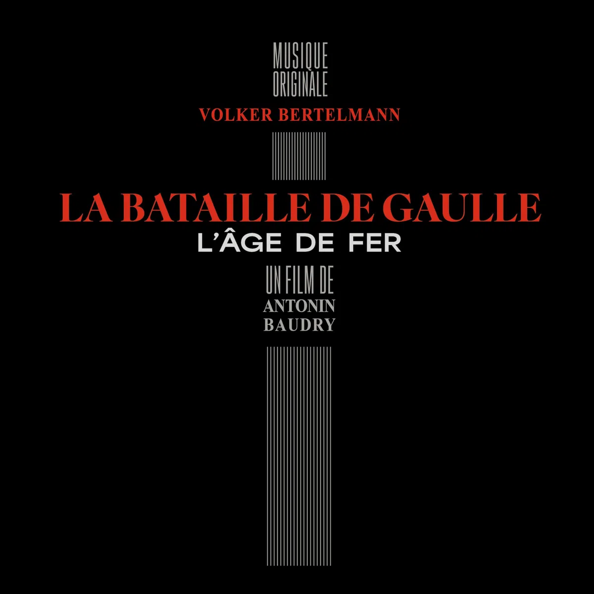 La Bataille de Gaulle - l'Âge de Fer