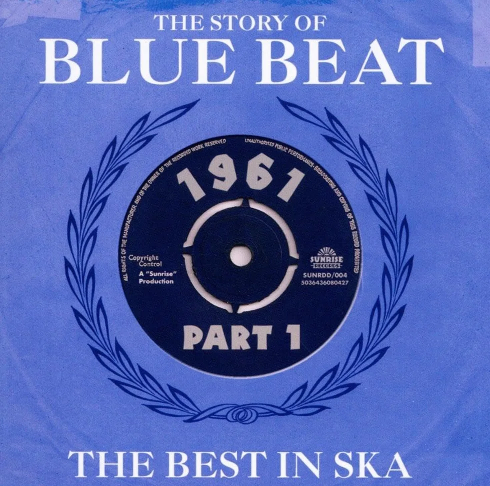 Story of Blue Beat 1961 the Best in Ska
