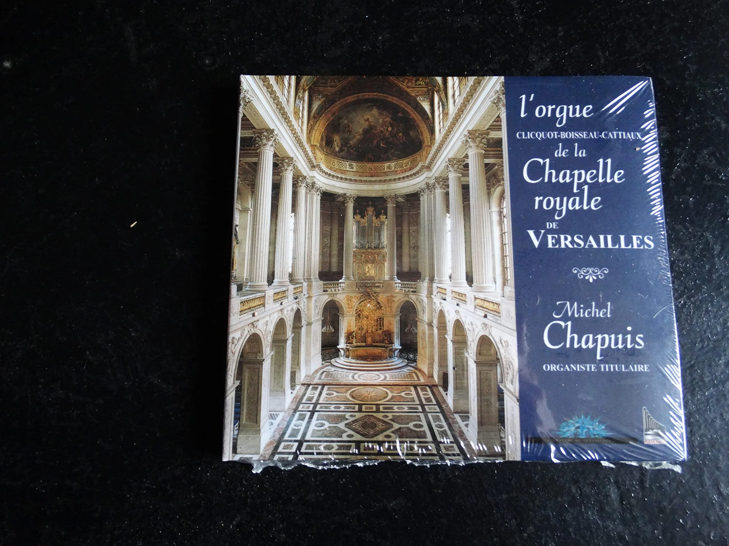 L'orgue de la Chapelle Royale de Versailles Michel Chapuis
