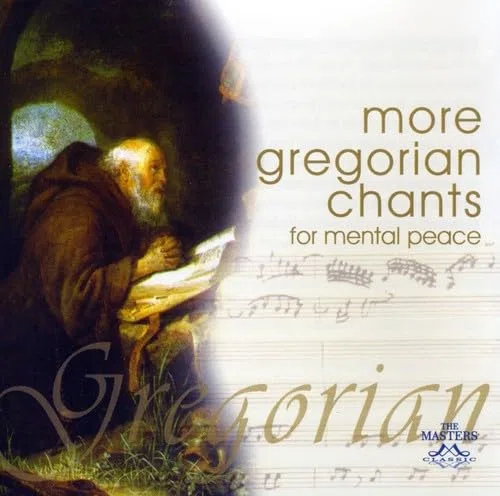 More Gregorian Chants for Mental Peace