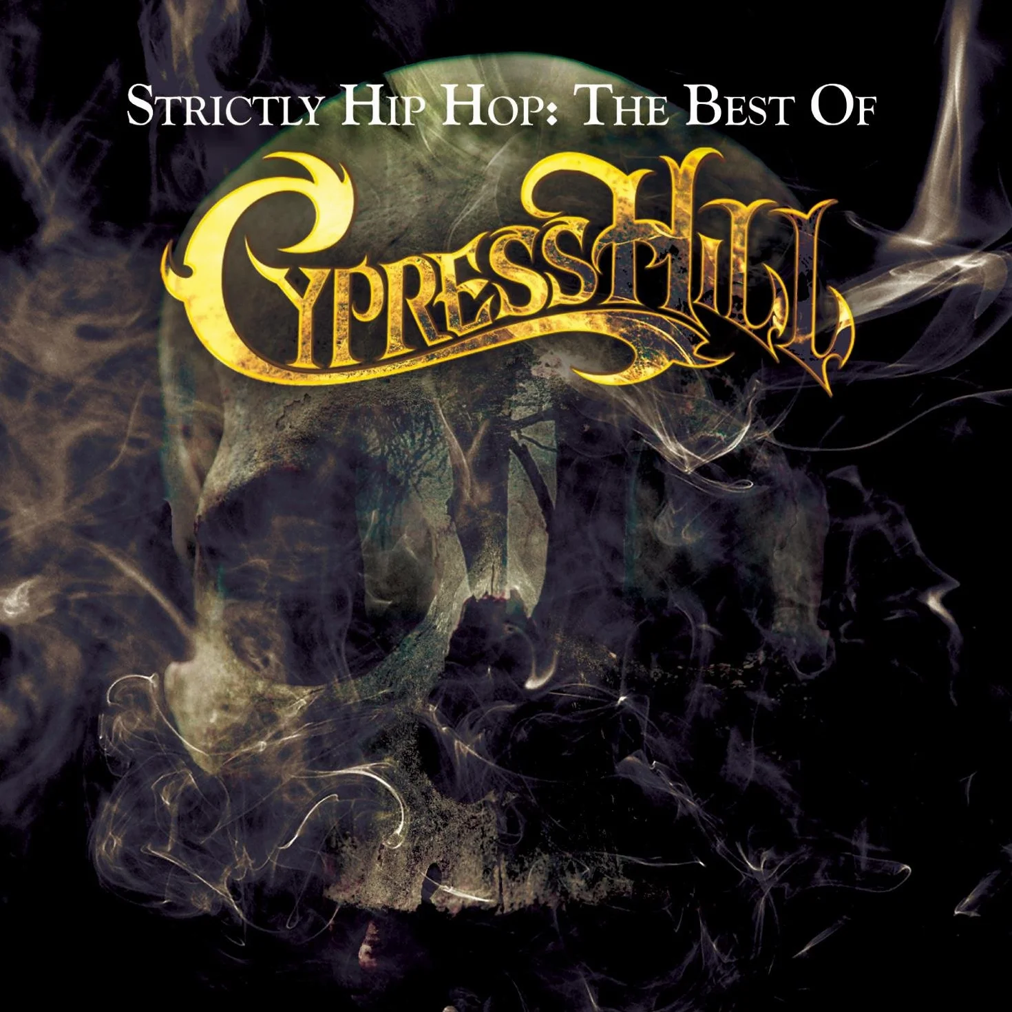Strictly Hip Hop: the Best of Cypress Hill