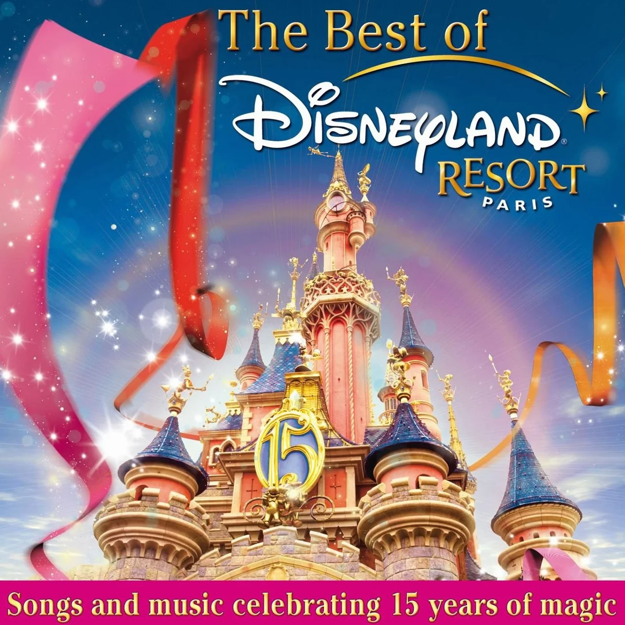 Disneyland Resort Paris Le Meilleur