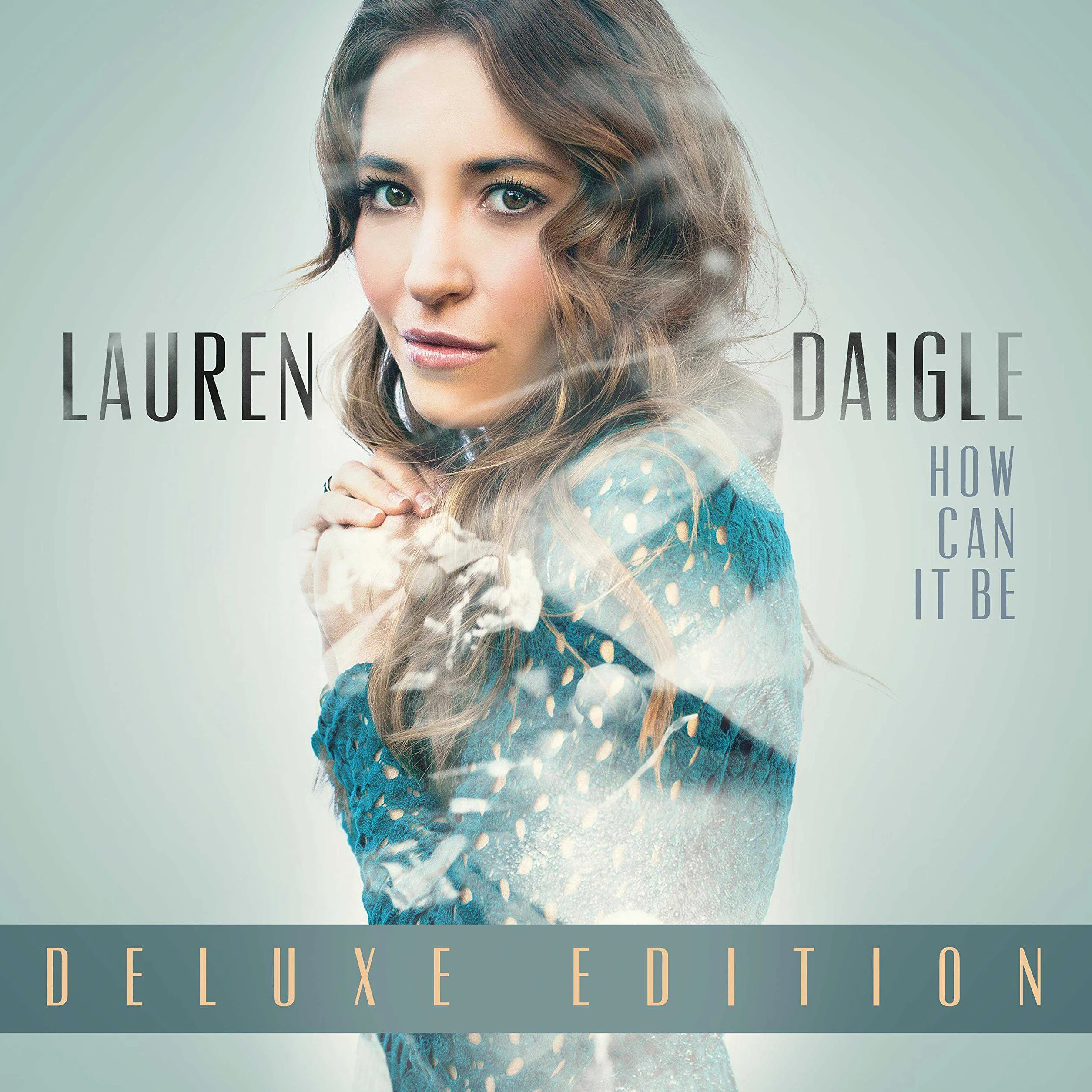 How Can It Be -Deluxe-