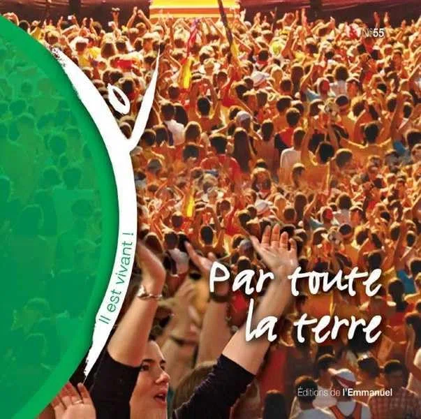 CD Il Est Vivant ! par Toute la Terre - CD 55